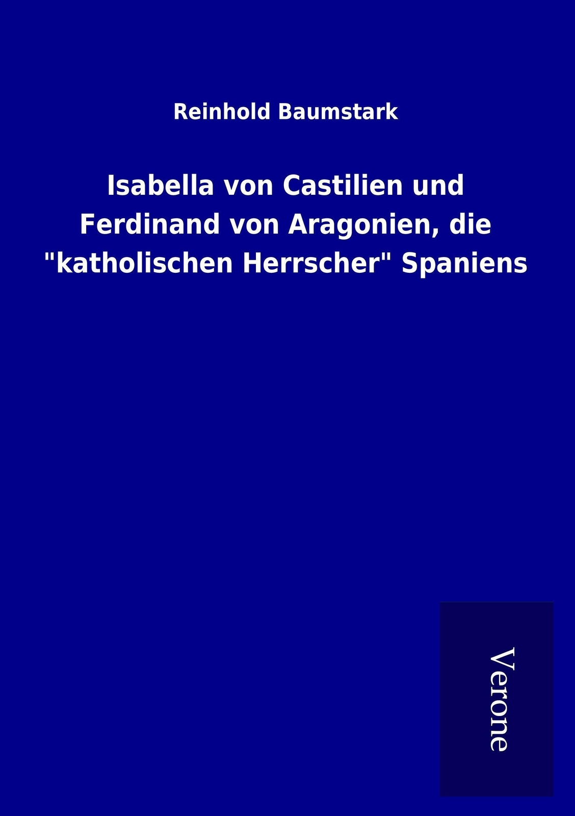 Isabella Von Castilien Und Ferdinand Von Aragonien, Die