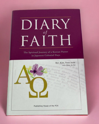 Diary of Faith  Spiritual Journey of a Korean Pastor   HC DJ Kim Yoon Jeon New