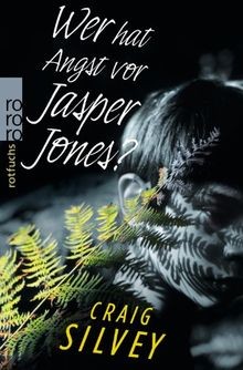 Wer hat Angst vor Jasper Jones? von Silvey, Craig | Buch | Zustand gut