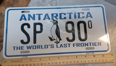 Antarctica 12x6 Metal License Plate - The worlds last frontier SP