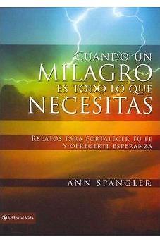 CUANDO UN MILAGRO ES TODO LO QUE NECESITAS