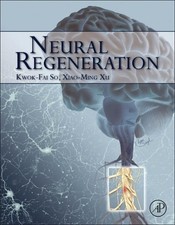 Neural Regeneration, Kwok Fai So