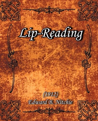 Lip-Reading (1912) Edward B Nitchie Taschenbuch Englisch 2005 Book Jungle