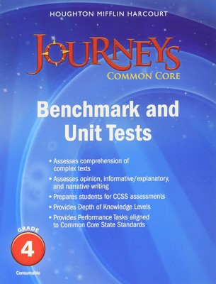 Benchmark Tests and Unit Tests Consumable Grade 4 (Journeys) by Reading