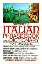 Grossets Italian Phrase Book and Dictionary for Travelers (Perigee) - VERY GOOD