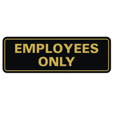 Classic EMPLOYEES ONLY Sign - Black / Gold (Large) 3 x 9''