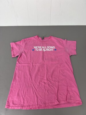 We re All Going To Be Alright Graphic T Shirt Medium Pink Saying Tee Crew Y2K