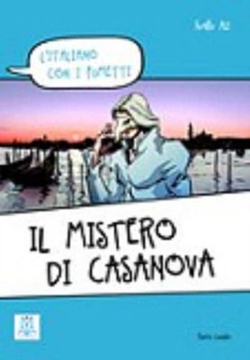 Il mistero di Casanova. Livello A1/A2 + video online by Enrico Lovato