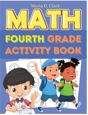 Fourth Grade Math Activity Book Maria D. Clark Taschenbuch Paperback Englisch