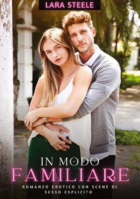 In Modo Familiare Lara Steele