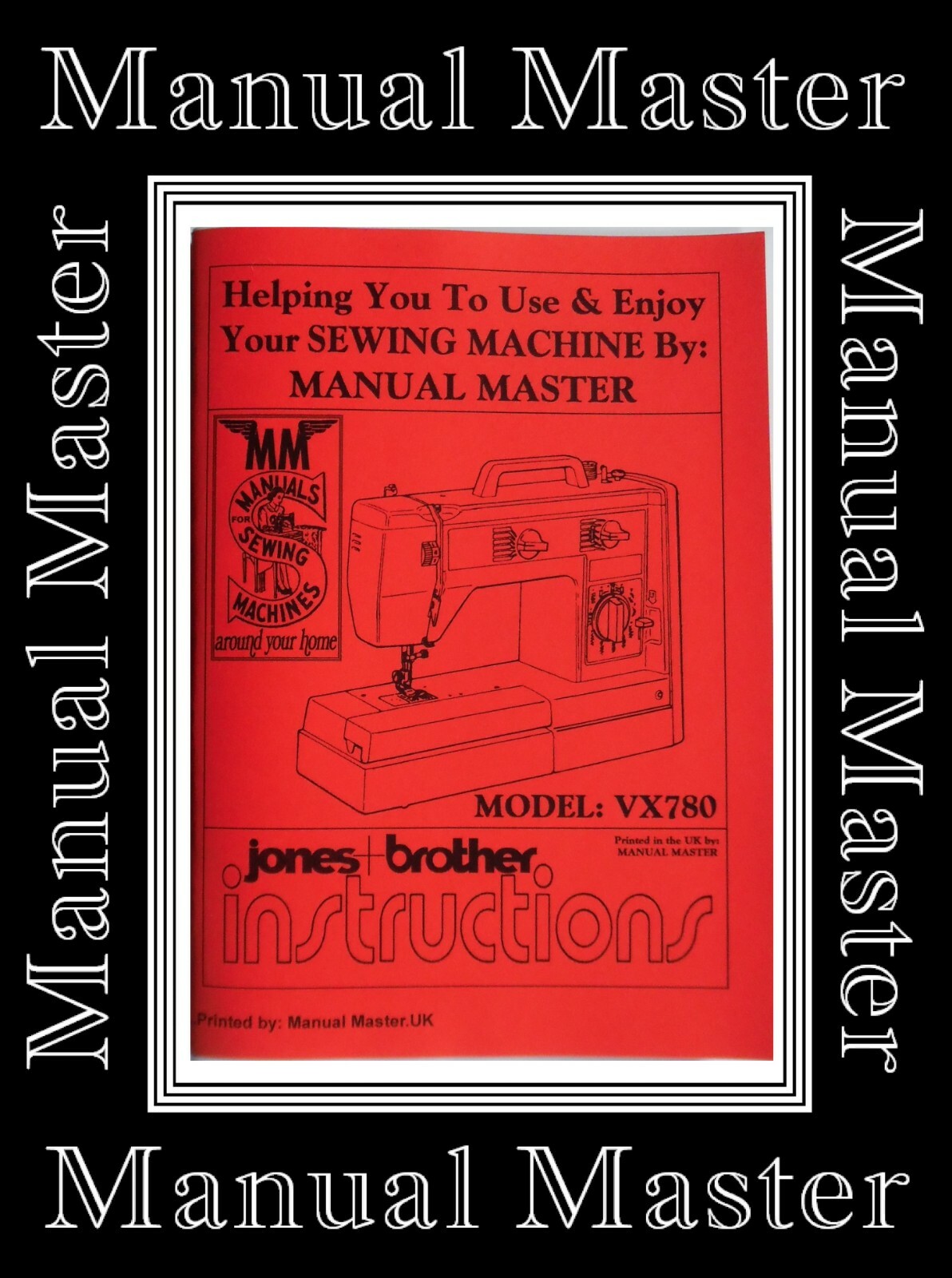 Jones Brother VX780 VX780E ZigZag Sewing Machine Instruction Manual