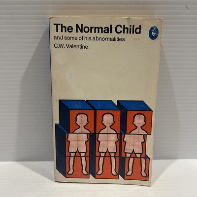 The Normal Child and Some of His Abnormalities by C. W. Valentine Small PB