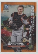 2021 Bowman Positional Promise Orange Refractor 8/25 Adley Rutschman 06z2