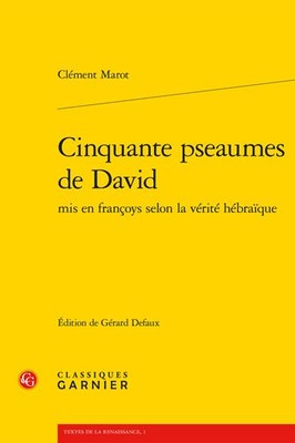 Cinquante Pseaumes De David Mis En Francoys Selon La Verite Hebraique, Paperb...