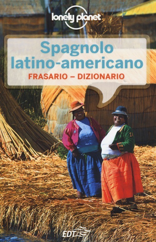 9788859203841 Spagnolo latino americano. frasario-dizionario - Cesare Dapino, D.