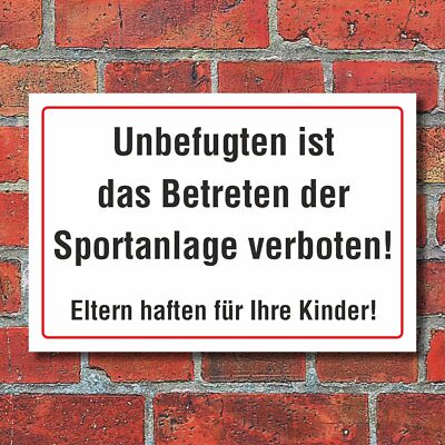 Schild Unbefugten Betreten der Sportanlage verboten Eltern haften für Kinder Hin