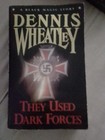 They Use Dark Forces Dennis Wheatley Paperback