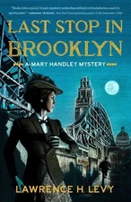 Last Stop in Brooklyn : A Mary Handley Mystery Paperback Lawrence