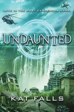 Undaunted Hardcover Kat Falls