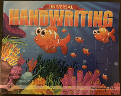 Universal Handwriting Beginning Manuscript- Workbook