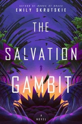 The Salvation Gambit : A Novel Paperback Emily Skrutskie