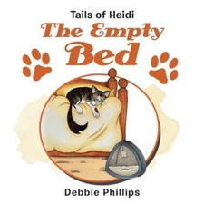 Phillips - Empty Bed  Tails of Heidi - New paperback or softback - 95 - X555z