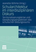 Schularchitektur Im InterdisziplinäRen Diskurs | Buch | 9783531161174