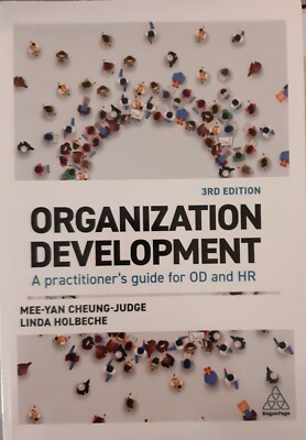 NEW ORGANIZATION DEVELOPMENT: A PRACTITIONER'S GUIDE FOR OD AND HR CHEUNG-JUDGE
