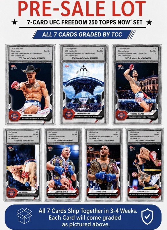 Presale 2026 Topps Now UFC Freedom 250 Lot Of 7 Cards TCC Graded Gem Mint 10