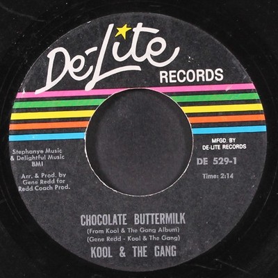 KOOL & THE GANG: chocolate buttermilk / let the music take your mind DE-LITE 7''