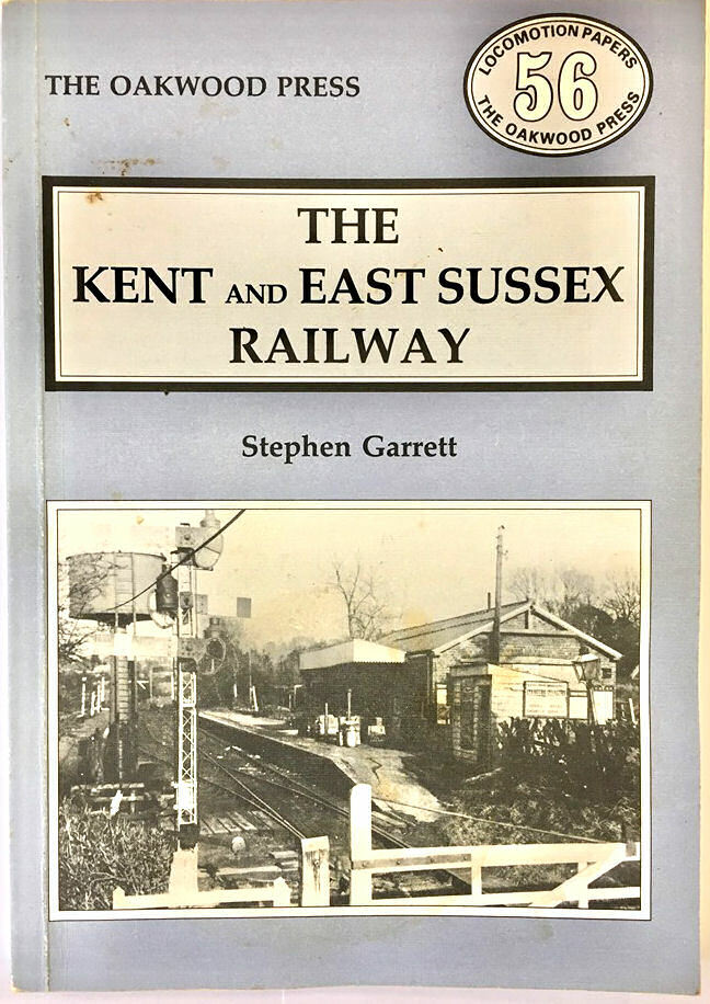 Oakwood Press, The Kent & East Sussex Railway, Stephen Garrett
