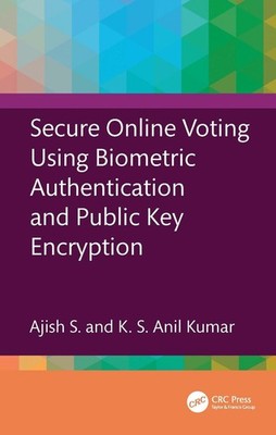 Secure Online Voting Using Biometric Authentication and Public Key Encryption by