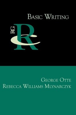 Basic Writing (Reference Guides to Rhetoric and Composition)