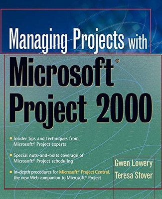 Projekte verwalten mit Microsoft Project 2000: Für Windows von Gwen Lowery, ...