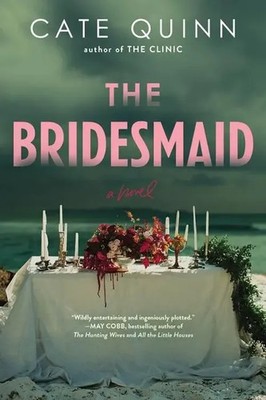 The Bridesmaid Cate Quinn Taschenbuch Englisch 2025 Sourcebooks