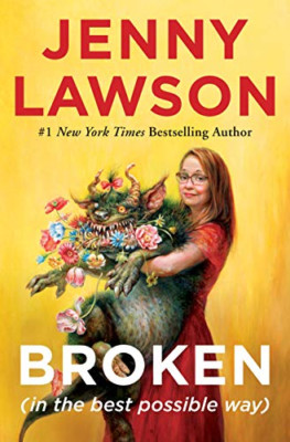 Broken (in the Best Possible Way) - Hardback NEW Lawson, Jenny 06/04/2021