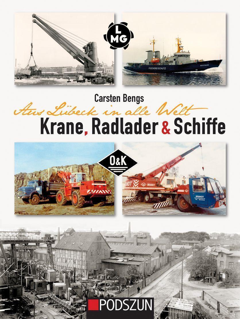 Thumbnail - Aus Lübeck In Alle Welt: Krane, Radlader Und Schiffe Carsten Bengs