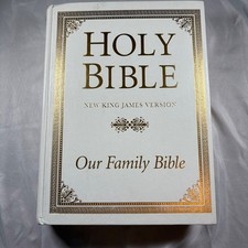 Holy Bible New King James Version Our Family Bible White and Gold