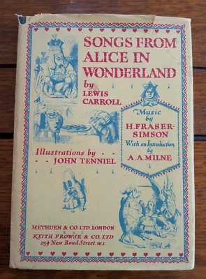 SONGS FROM ALICE IN WONDERLAND Lewis Carroll John Tenniel Fraser-Simson 1932 d/w - Image 1 of 4