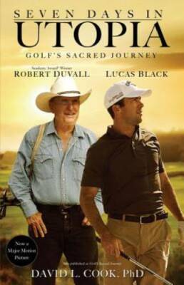 Seven Days in Utopia - Paperback By Cook, David L. - VERY GOOD