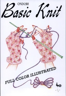 Basic Knit by Ondori Staff, Good Book