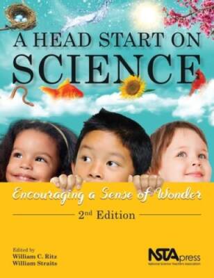 A Head Start on Science, Second Edition: Encouraging a Sense of Wond - VERY GOOD