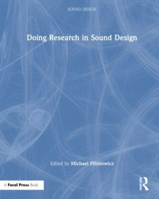 Doing Research in Sound Design, Hardcover by Filimowicz, Michael (EDT), Brand...