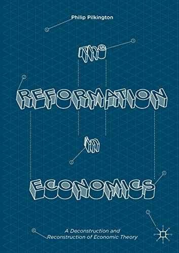 The Reformation In Economics: A - Paperback, By Pilkington Philip - Very Good