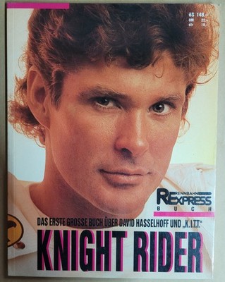 Knight Rider - Das erste große Buch über David Hasselhoff und ''K.I.T.T.''