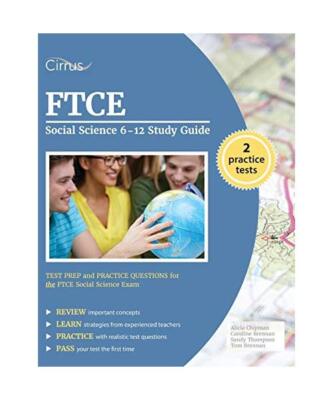 FTCE Social Science 6-12 Study Guide: Test Prep and Practice Questions for the F