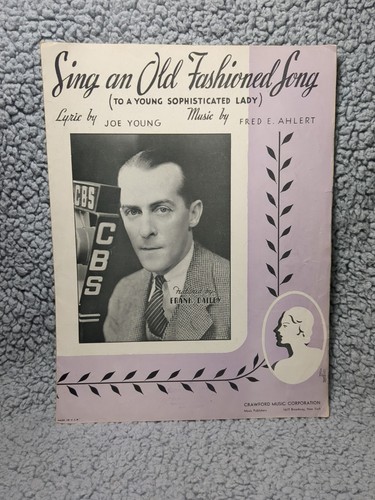 Vintage Sheet Music 1935 Sing An Old Fashioned Song/Frank Dailey