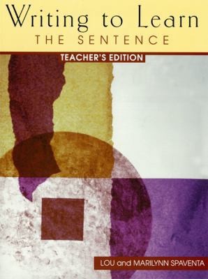 WRITING TO LEARN 1: TEACHER'S EDITION: The Sentence
