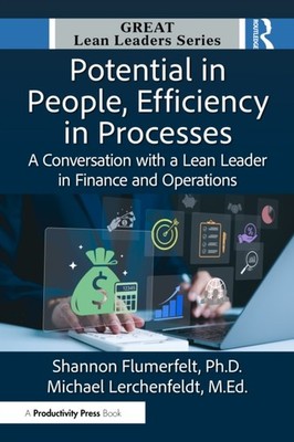 Potential in People, Efficiency in Processes by Ed.D., Michael Lerchenfeldt