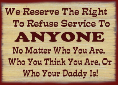 We Have The Right To Refuse Service Canvas Liquor Bar Man Cave Sign Home Decor 